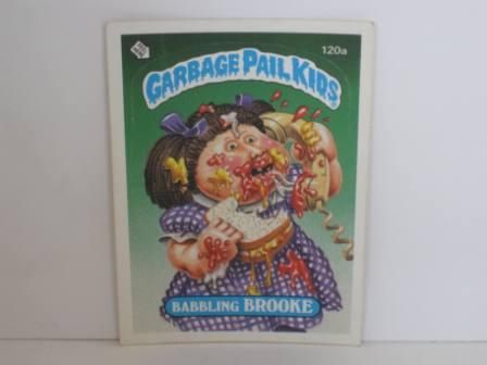 120a Babbling BROOKE 1986 Topps Garbage Pail Kids Card